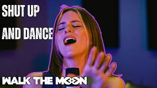'Shut Up and Dance' - WALK THE MOON (Rock Cover by First To Eleven)