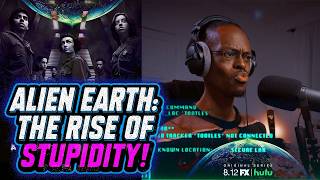 Alien Earth: THE RISE OF STUPIDITY!