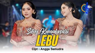 Silvy Kumalasari - Lebu (Official Music Video) | Koyo Lebu Keterak Angin Miber Semembur
