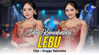 Silvy Kumalasari - Lebu (Official Music Video) | Koyo Lebu Keterak Angin Miber Semembur