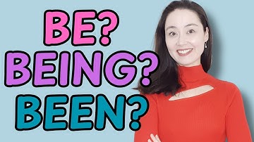 BE? BEING? BEEN? - Learn when to use these three common verbs
