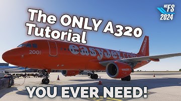 MSFS 2024 Fenix A320 Full Tutorial | EASY Airbus A320 GUIDE | Cold & Dark to Landing!