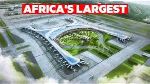 LARGEST AIRPORT IN AFRICA ETHIOPIA