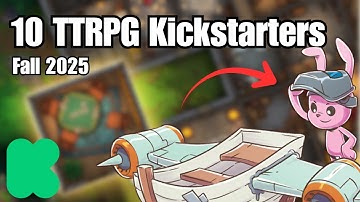 10 TTRPG Kickstarters That are Doing Something NEW