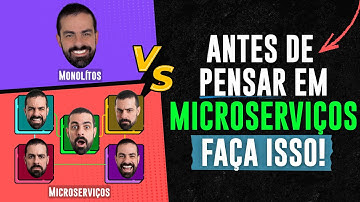 Antes de pensar em Microsserviços faça ISSO!