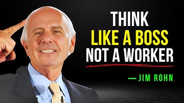 Start Thinking Like a Leader, Not a Worker - Jim Rohn Motivation
