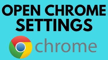 How to Open Google Chrome Settings