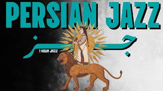 Let Your Soul Rest... 1 Hour Persian Jazz 