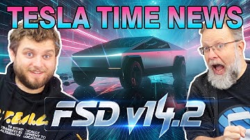 Tesla FSD 14.2 is Here! | Tesla Time News 549