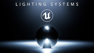 Lighting Systems in Unreal Engine