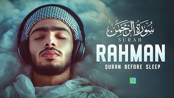 Surah Ar-Rahman سورة الرحمن | Relaxing Lofi Quran for Inner Peace, Calm Nights & Comfort #lofiquran