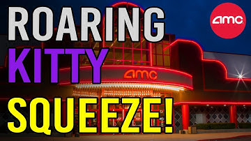 ROARING KITTY RETURNING SOON? MUST WATCH! - AMC Stock Short Squeeze Update