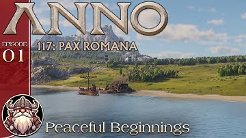 Peaceful Beginnings - E1 ║ Anno 117