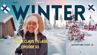 An UNFORGETTABLE Winter Travel to Lapland, Rovaniemi - Here's What It's Really Like! (Part 3)