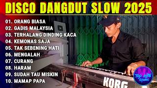 Disco Dangdut Slow Terbaru 2025 - Lagu Viral Orang Biasa Gadis Malaysia  - Remix Slow Enak Banget