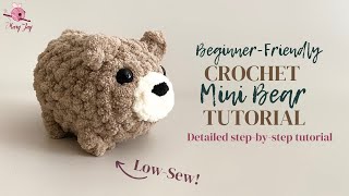 FAST & LOW SEW Crochet Bear Tutorial: Step-by-Step and Beginner-Friendly Amigurumi Tutorial