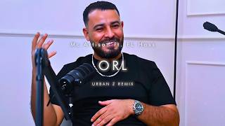 Mc Artisan ft. EL Hass - ORL| URBAN Z REMIX