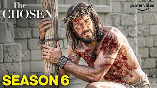 The Chosen Season 6 Trailer (2026): The Last Days of Jesus!
