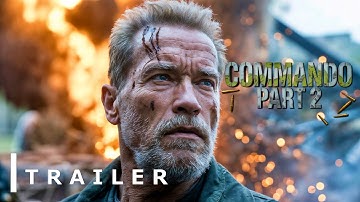 COMMANDO 2 – First Trailer (2025) – Arnold Schwarzenegger