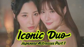 Top 7 Iconic Duo – Beautiful Japanese Actresses Part 1