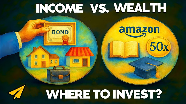 What’s the Difference Between Investing for Income and Investing for Wealth?
