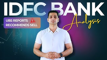 IDFC First Bank - Quick Stock Analysis | UBS issued a Sell Call? | Technical Analysis | Latest News