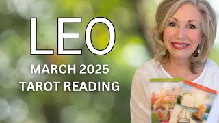 LEO | MAGICAL NEW BEGINNING FOR YOU! BELIEVE & YOUR DREAMS COME TRUE! | MARCH 2025 TAROT READING