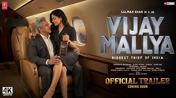 Vijay Mallya - Official Trailer | Salman Khan | Vijay Mallya | T-Series | New Movie Trailer 2025