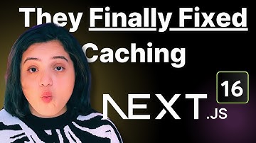 They Finally Fixed Caching in Next.js 16 (Full Deep Dive 🔥)