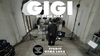 GIGI di Gema Loka | Sounds From The Corner Session