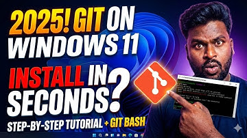 How to Install Git on Windows 11 [Complete 2025 Guide] - Git & Git Bash Setup