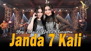 Yeni Inka feat. Nella Kharisma - Janda 7 Kali ( Music Yi Production)