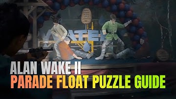 How to Complete the Overlap Ritual | All Parade Float Puzzle Item Locations | Alan Wake 2