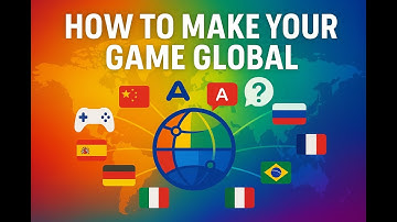 How to Make Your Game Global: The Rules of Localization in 2025 - Game Localization Guide