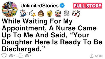 While waiting for my appointment, a nurse said, “Your daughter’s ready to be discharged”[FULL STORY]