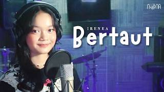 Bertaut - Nadin Amizah (Cover by Irenea)