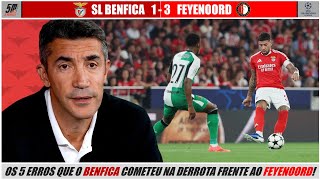 As 5 razões que levaram o Benfica a perder frente ao Feyenoord! (🔴 BENFICA 1-3 FEYENOORD 🔴)