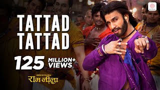 Tattad Tattad - Full Video Song | Ranveer Singh | Aditya Narayan | Ramleela | Sanjay Leela Bhansali