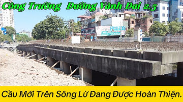 Công Trình Đường Vành Đai  2 5 Lần Này Có Thông Xe Đúng Hẹn...?