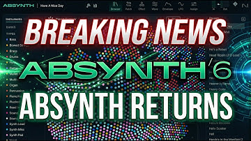 Absynth 6 Is Finally Here -- The Ultimate Soundscape Synth