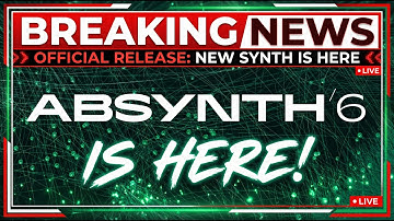 Absynth 6 Is Finally Here -- The Ultimate Soundscape Synth