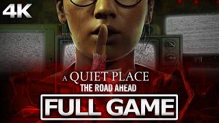 A QUIET PLACE: THE ROAD AHEAD Full Gameplay Walkthrough / No Commentary【FULL GAME】4K 60FPS Ultra HD