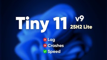 Tiny 11 25H2 v9 (Lite) – De snelste Windows ooit! (Nieuwste 🔥)
