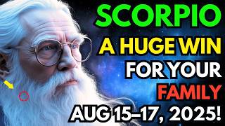 SCORPIO ♏ THE BIGGEST WIN OF YOUR LIFE IS COMING 😱 AUG 15–17 — A BIG SHOCK FOR YOUR FAMILY!