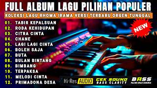 DANGDUT ORGEN TUNGGAL 2025 - FULL ALBUM LAGU PILIHAN RHOMA IRAMA - BASS JEDUG AUDIO JERNIH