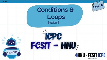 Level 0 Training | Session 2 - Conditions & Loops