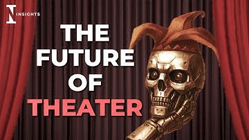 Is Theater Dying? The Future of Performing Arts