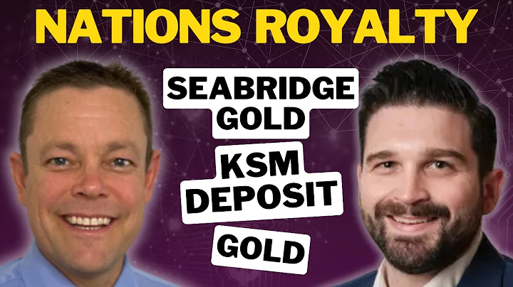 Nations Royalty Is a Long-Term Bet on KSM Deposit