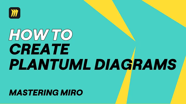Miro + PlantUML: Quick Tutorial for Beginners