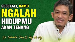 Bahagia yang Awet, Ngalah untuk Bahagia | Dr. H. Fahruddin Faiz, S.Ag M.Ag | Channel Ngaji Filsafat